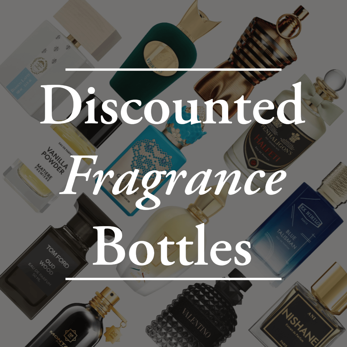 Discounted Fragrance Bottles — What They Are And Why They’re Worth It - Olorium